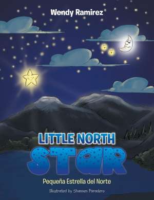 Little North Star de Wendy Ramirez