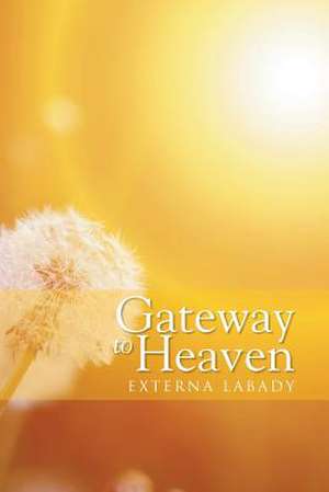 Gateway to Heaven de Externa Labady