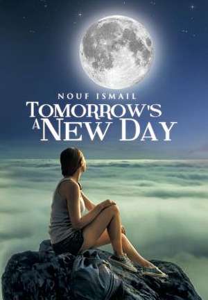 Tomorrow's a New Day de Nouf Ismail