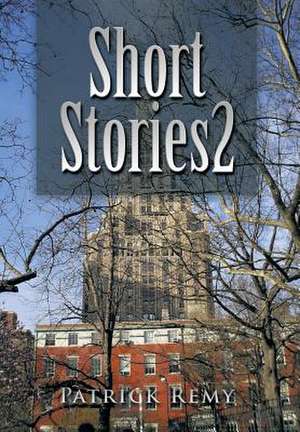 Short Stories 2 de Patrick Remy