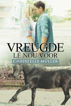 VREUGDE LÊ NOU VOOR de Christelle Müller