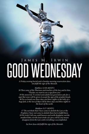 Good Wednesday de James M. Irwin