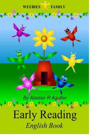 Weebies Family Early Reading English Book de MR Alastair R. Agutter