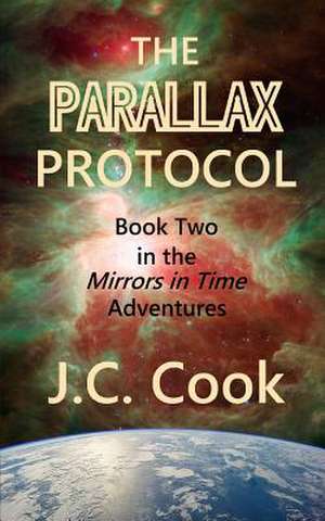 The Parallax Protocol de J. C. Cook