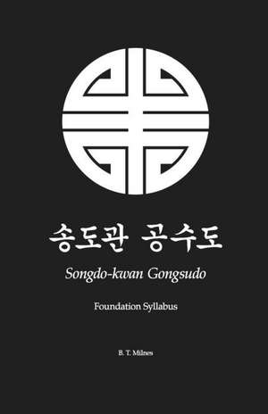 Songdo-Kwan Gongsudo de B. T. Milnes