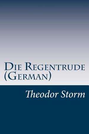 Die Regentrude (German) de Theodor Storm