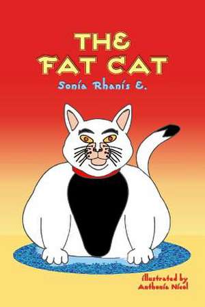 The Fat Cat de Sonia Rhanis E