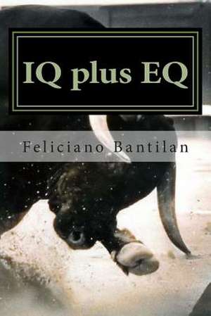 IQ Plus Eq de Feliciano T. Bantilan Jr