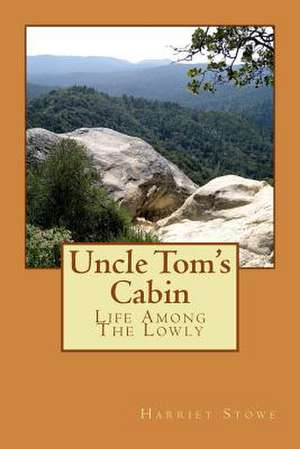 Uncle Tom's Cabin de MS Harriet Beecher Stowe