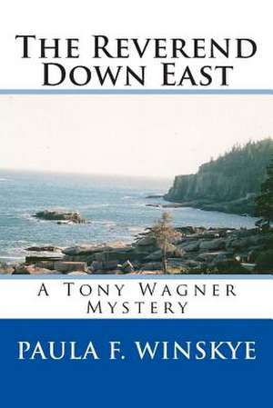 The Reverend Down East de Paula F. Winskye