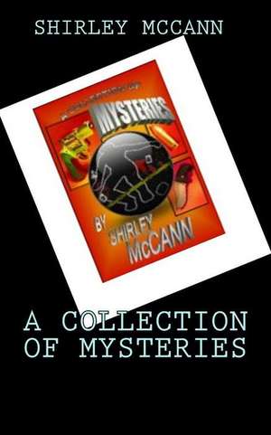 A Collection of Mysteries de Shirley McCann