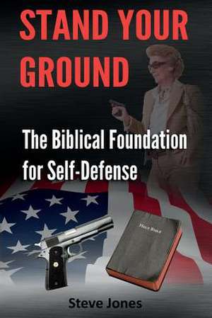 Stand Your Ground de Steve Jones