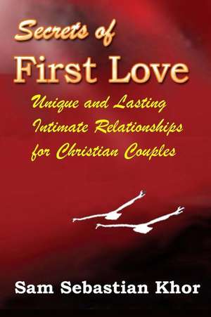 Secrets of First Love de Sam Sebastian Khor