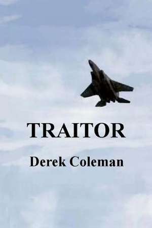 Traitor de Derek Coleman