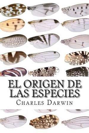 El Origen de Las Especies de Charles Darwin