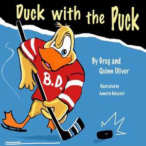 Duck with the Puck de Greg Oliver