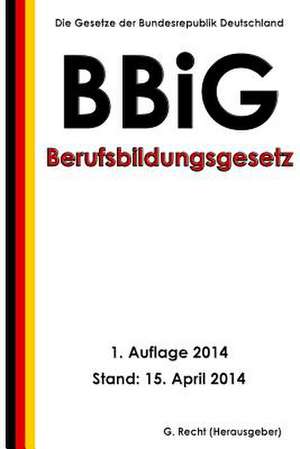 Berufsbildungsgesetz (Bbig) de G. Recht