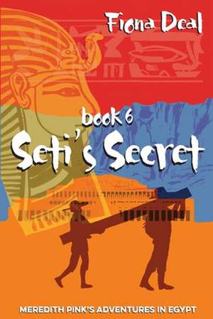 Seti's Secret de Fiona Deal