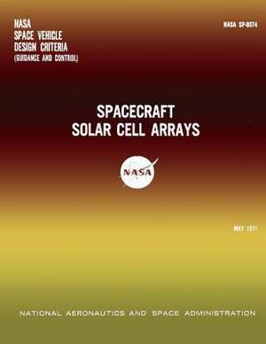 Spacecraft Solar Cell Arrays de National Aeronauti Space Administration