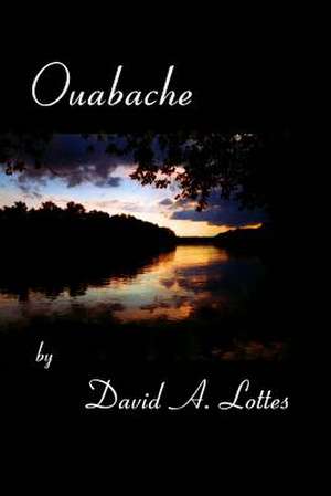 Ouabache de David a. Lottes