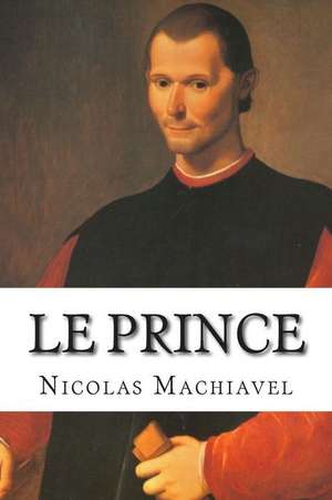 Le Prince de Nicolas Machiavel