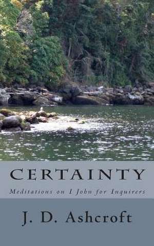 Certainty de J. D. Ashcroft