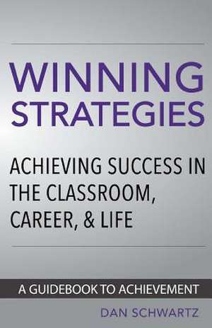 Winning Strategies de Dan Schwartz