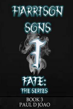 Fate Harrison Sons de MR Paul D. Joao