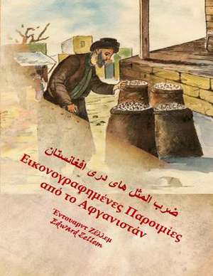 Afghan Proverbs Illustrated (Greek Edition) de Edward Zellem