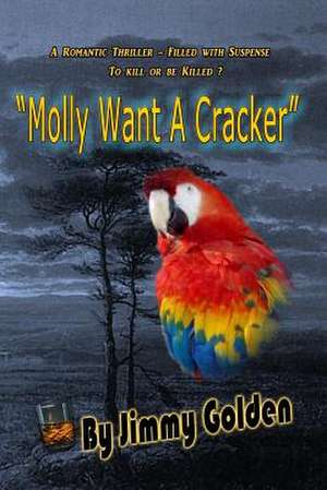 Molly Want a Cracker de Jimmy Golden