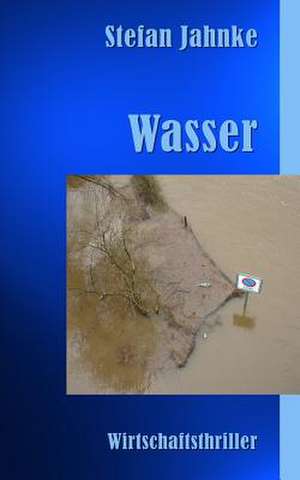 Wasser de Stefan Jahnke