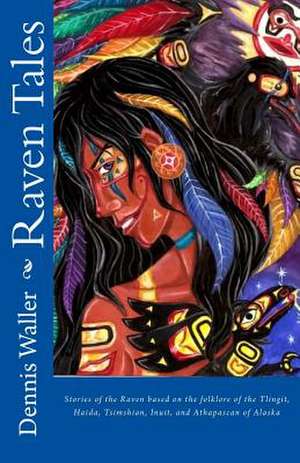 Raven Tales de Dennis Waller