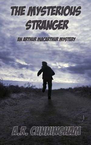 The Mysterious Stranger de A. R. Cunningham