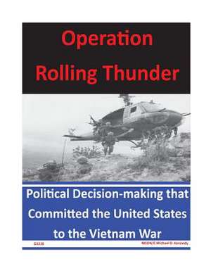 Operation Rolling Thunder de U. S. Naval Academy