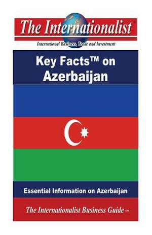 Key Facts on Azerbaijan de Patrick W. Nee