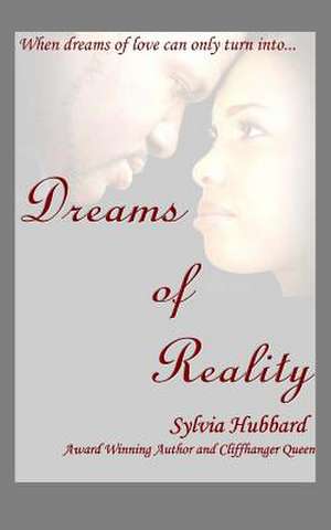 Dreams of Reality de Sylvia Hubbard