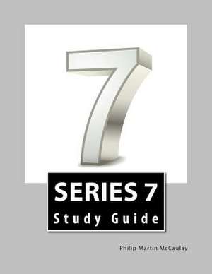 Series 7 Study Guide de Philip Martin McCaulay