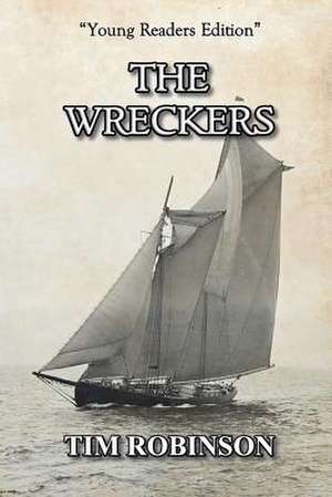 The Wreckers de Tim Robinson