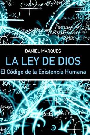 La Ley de Dios de Daniel Marques