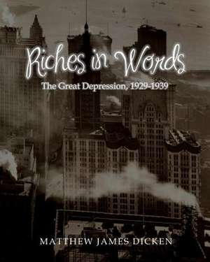 Riches in Words de Matthew James Dicken