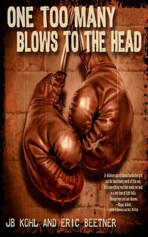 One Too Many Blows to the Head de Eric Beetner