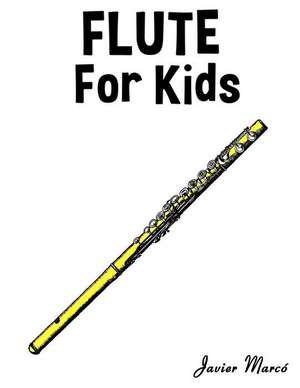 Flute for Kids de Javier Marco