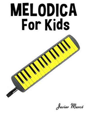 Melodica for Kids de Javier Marco