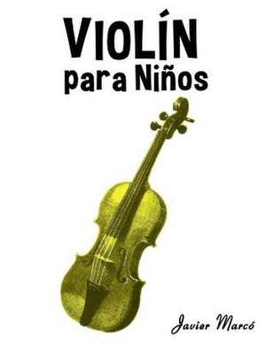 Violin Para Ninos de Javier Marco