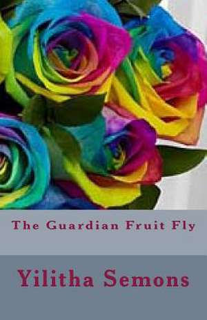 The Guardian Fruit Fly de Yilitha Semons