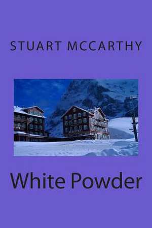 White Powder de MR Stuart McCarthy