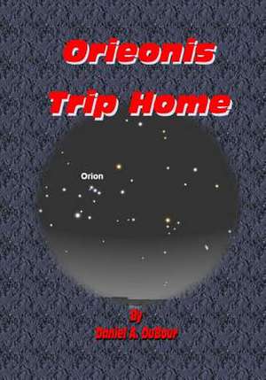 Orieonis Trip Home de Dubour, MR Daniel Allen