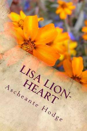 Lisa Lion-Heart de MS Ascheante M. Hodge