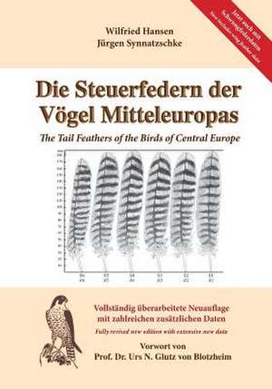 Die Steuerfedern Der Vogel Mitteleuropas de Jurgen Synnatzschke