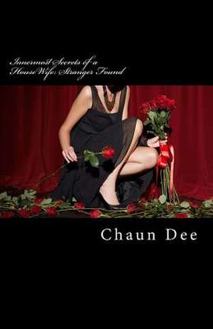 Innermost Secrets of a Housewife de Chaun Dee